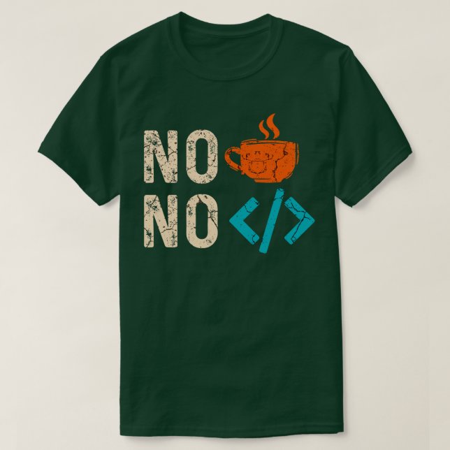 T-shirt Pas de café, pas de code 1 (Design devant)