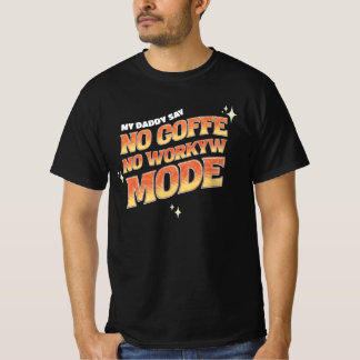 t-shirt pas de café pas de travail