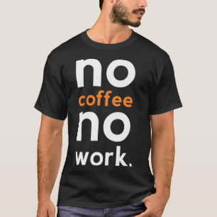 T-shirt pas de café pas de travail baristi chat
