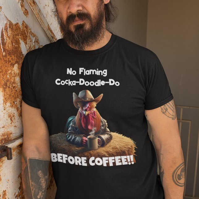 T-shirt Pas de Cocka-Doodle-Do flamboyant (Créateur téléchargé)