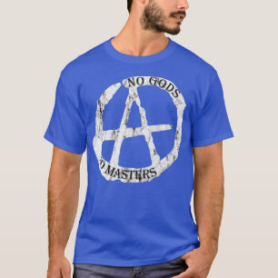 T-shirt Pas de dieux pas de maîtres pour les anarchistes 