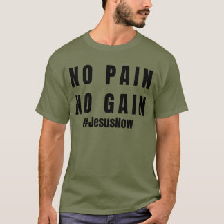 T-shirt Pas de douleur ni gain