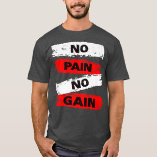 T-shirt Pas de douleur Pas de gain Fitness Gym Inspiration