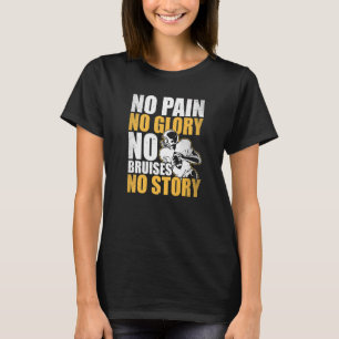 T-shirt Pas de douleur Pas de gloire Pas de bruits Pas d'h