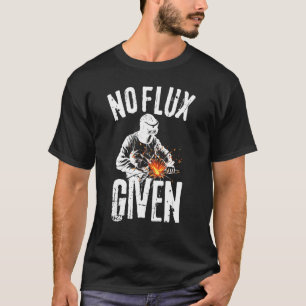 T-shirt Pas De Flux Donné Chemise Drôle Soudage T Chemise