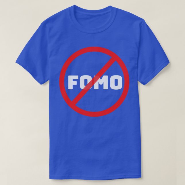 T-shirt Pas de Fomo Craintes de passer à côté (Design devant)