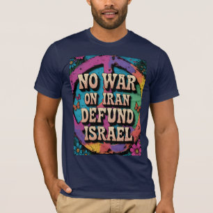 T-shirt Pas de guerre contre l'Iran pour vaincre les parti