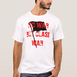 T-shirt Pas De Guerre Mais De Guerre De Classe Combattre L