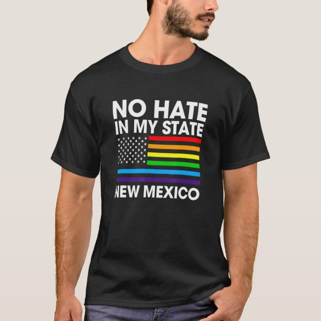 T-shirt Pas De Haine Dans Mon Etat Lgbt Nouveau Mexique Pr (Devant)