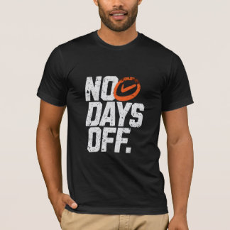 T-shirt Pas de jours de repos motivationnel 