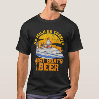 T-shirt Pas de lait ou de biscuits seulement des bateaux e
