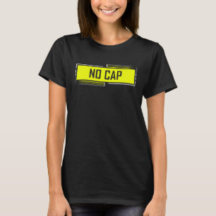 T-shirt Pas de mème Casquette disant Ados Gen Z Slang mème
