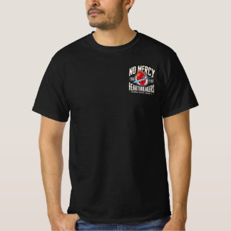 T-shirt Pas de miséricorde pour les briseurs de coeur - Ta