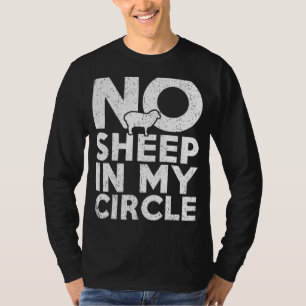 T-shirt Pas De Mouton Dans Mon Cercle