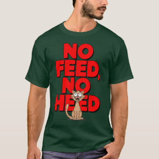 T-shirt Pas de nourriture, pas de soins