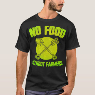T-shirt Pas de nourriture sans agriculteurs