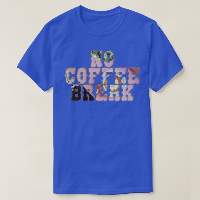 T-shirt Pas de pause café (Design devant)