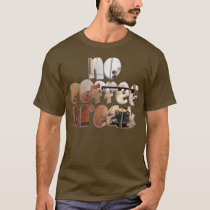 T-shirt pas de pause café 1