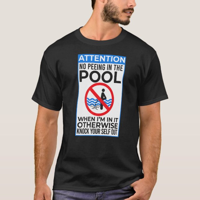 T-shirt Pas De Peeing Je Pee Dans La Piscine Sarcastique S (Devant)