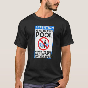 T-shirt Pas De Peeing Je Pee Dans La Piscine Sarcastique S