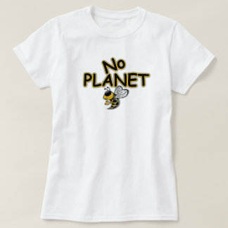 T-SHIRT PAS DE PLANÈTE ABEILLE