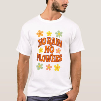 T-Shirt Pas de Pluie Pas de Fleurs