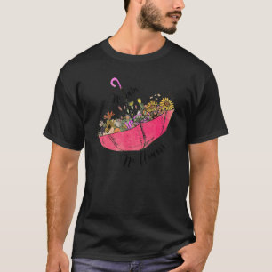 T-shirt Pas de pluie Pas de fleurs Santé mentale rétro Fle