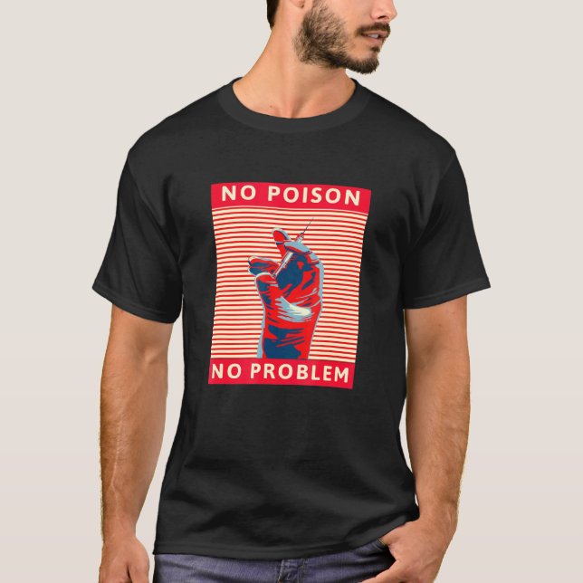 T-shirt Pas de poison Pas de problème- Syringe de vaccinat (Devant)