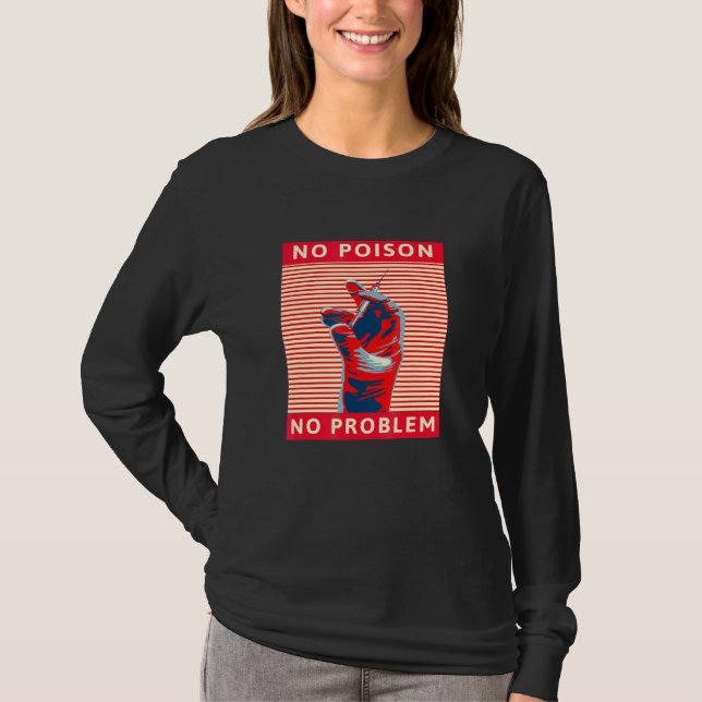 T-shirt Pas de poison Pas de problème- Syringe de vaccinat (Devant)