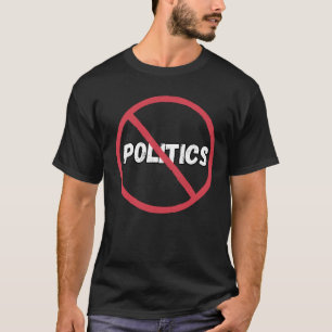 T-SHIRT PAS DE POLITIQUE