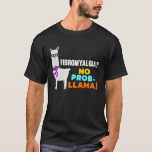 T-shirt Pas de Prob Llama Fibromyalgia Guerrier Survivant 