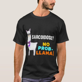 T-shirt Pas de Prob-Llama Sarcoidosis Guerrier Survivant