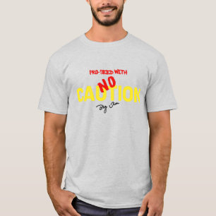 T-shirt Pas de prudence