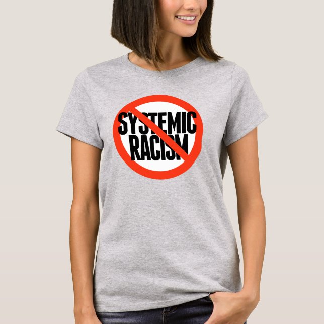 T-shirt Pas de racisme systémique (Devant)