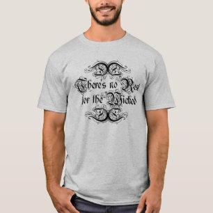 T-shirt Pas de repos pour les méchants