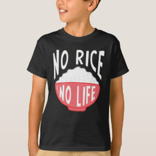T-shirt Pas de riz sans vie Le bol de riz asiatique dépen