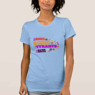 T-shirt Pas de rois Pas de Facsistes Pas de tyrans Pas de