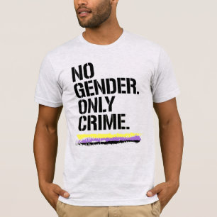T-shirt Pas de sexe seulement crime