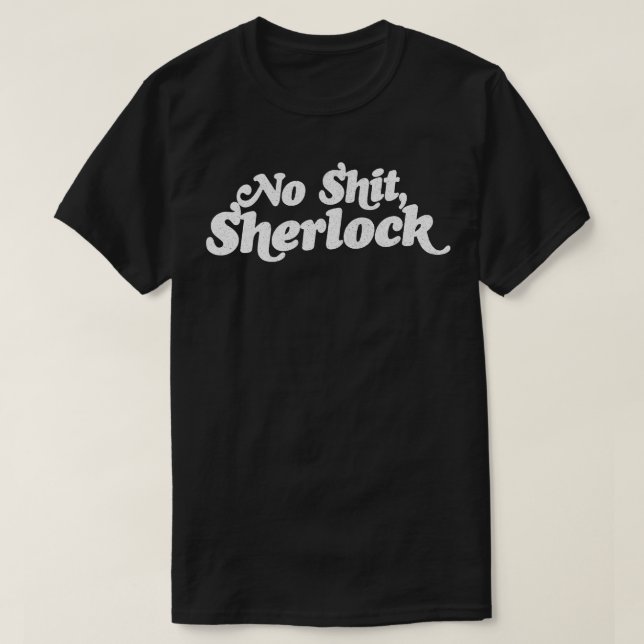 T-shirt Pas de Sherlock (Design devant)