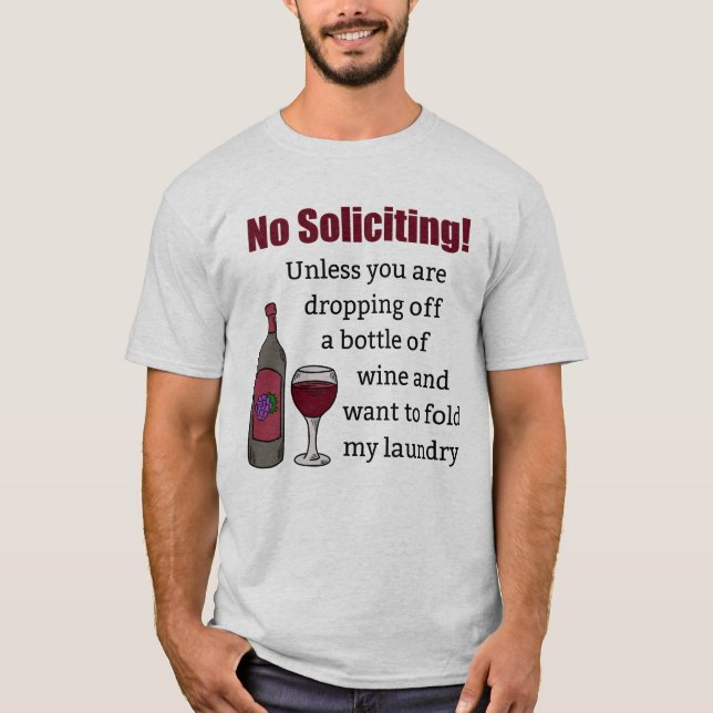 T-shirt Pas de sollicitation à moins que vous ne lâchiez d (Devant)