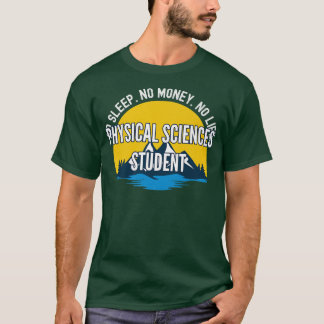 T-shirt Pas De Sommeil Pas D'Argent Pas De Vie Sciences Ph
