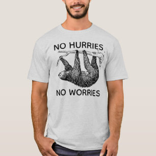 T-shirt Pas de soucis, pas de soucis, Sloth Funny
