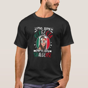 T-shirt Pas de Soy Perfecta Pero Soy Sinaloense