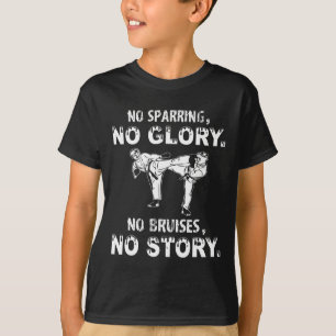 T-shirt Pas De Sparring Pas De Glory Motivational Karate C