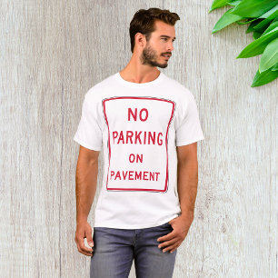 T-shirt Pas de stationnement sur le panneau d'avertissemen