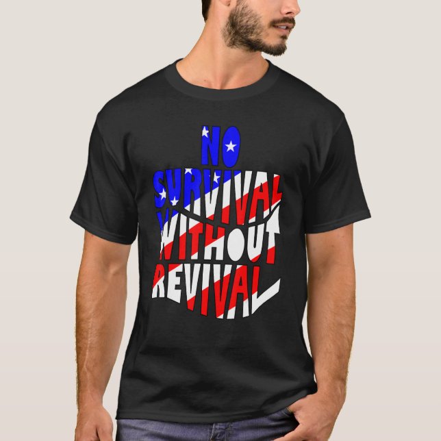 T-shirt Pas De Survie Sans Revival Repent America Christi (Devant)