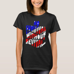 T-shirt Pas De Survie Sans Revival Repent America Christi