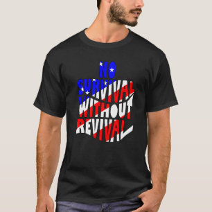 T-shirt Pas De Survie Sans Revival Repent America Christi