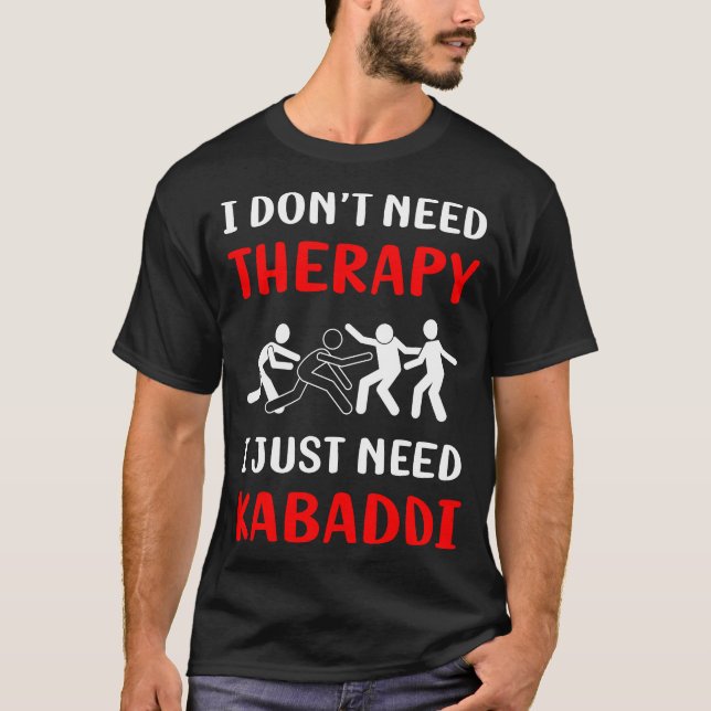 T-shirt Pas de thérapie Kabaddi Kabadi (Devant)