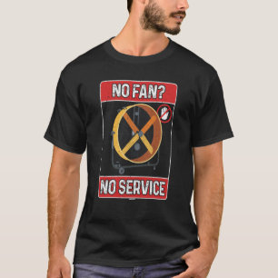 T-shirt Pas de ventilateur pour les associés qui travaille